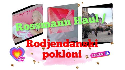 Sta Sam Dobila Za Rodjendan I Kupovina Iz Rossmann Drogerije YouTube