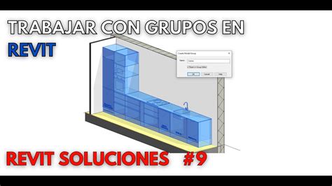 Claves Para Trabajar Con Grupos En Revit Revit Soluciones 9