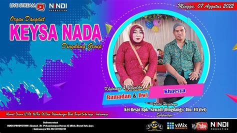 Live Streaming Organ Dangdut Khaeysa Nada Desa Pekandangan