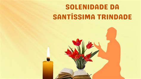 Reflexão do Evangelho da Solenidade da Santíssima Trindade YouTube