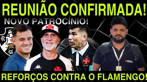 REUNIÃO CONFIRMADA II NOVO PATROCÍNIO II REFORÇOS CONTRA O FLAMENGO II