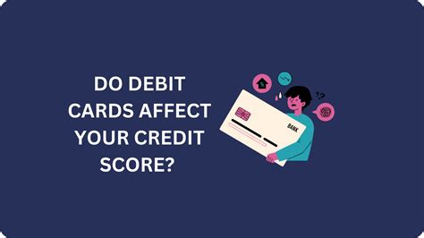 Do Debit Cards Affect Your Credit Score Uk