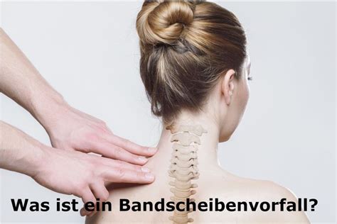 Bandscheibenvorfall Ursachen Und Symptome Verstehen