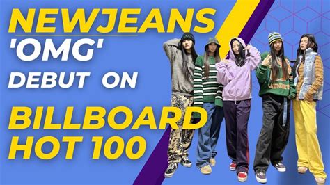 NewJeans OMG Debut On Billboard Hot YouTube