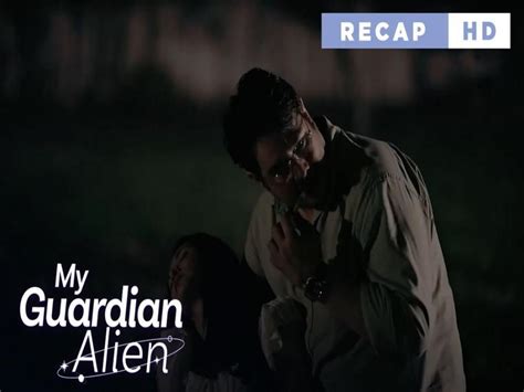 My Guardian Alien The Scientist Is A Kidnapper Weekly Recap HD GMA