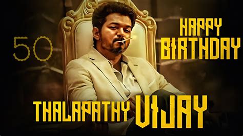 Thalapathy Vijay 50 Birthday Special Mashup 2024 Happy Birthday