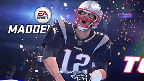 Madden Nfl Opening Cinematic Tom Brady Goes Off Youtube