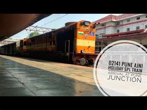 02141 L Pune Ajni Express Arrival At Pune Junction YouTube