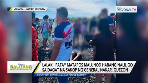 Balitang Southern Tagalog Lalaki Patay Matapos Malunod Habang