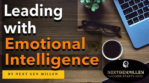 Mastering Emotionally Intelligent Leadership Trust Communication