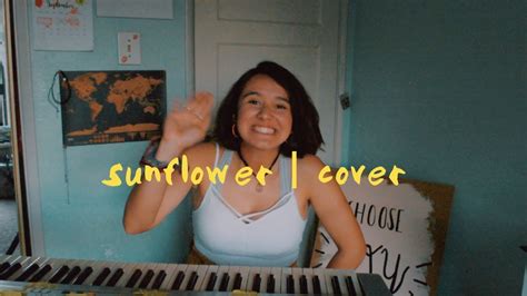 Sunflower Sierra Burgess Piano Cover Youtube