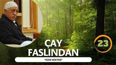 ÇAY FASLINDAN 23 Hüve Nüktesi YouTube