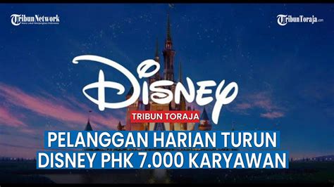 Disney Phk Karyawan Imbas Pelanggan Harian Turun Youtube