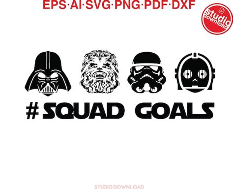 Star Wars Squad Goals Eps Vector Cut Files For Cricut And Etsy Australia