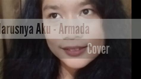 Harusnya Aku Armada Cover Youtube