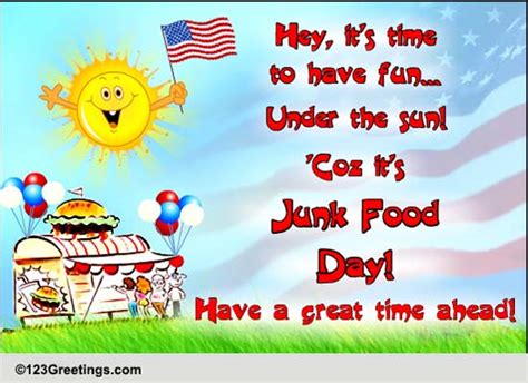 Fun Time! Free National Junk Food Day eCards, Greeting Cards | 123 ...