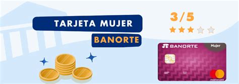 💳tarjeta Mujer Banorte Ventajas Y Desventajas 2023