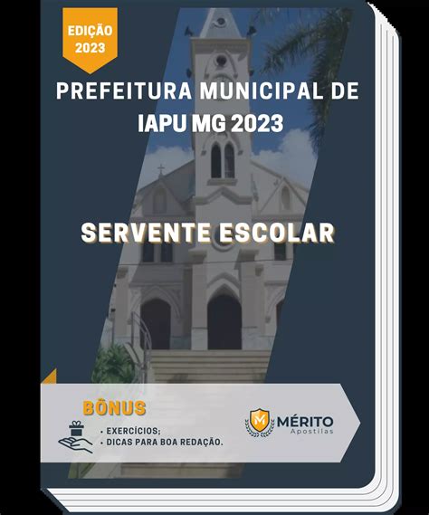 Apostila Servente Escolar Prefeitura de Iapu MG 2023 Mérito Apostilas