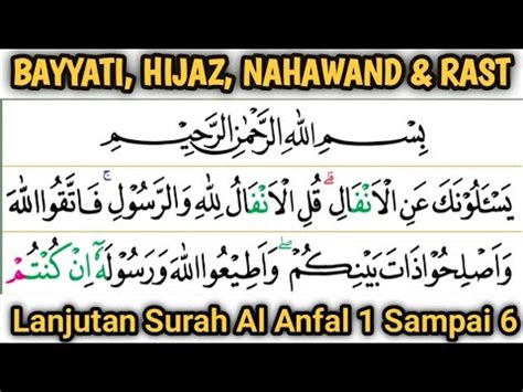 Belajar Bayyati Hijaz Nahawand Rast Pada Lanjutan Surah Al Anfal 1 8