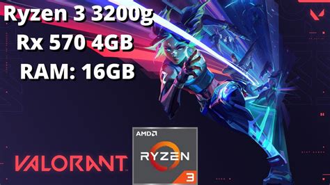 Valorant Ryzen G Rx Gb Gb Ram Youtube