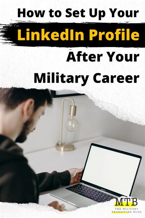 How To Set Up Your Linkedin Profile After Your Military Career In 2021