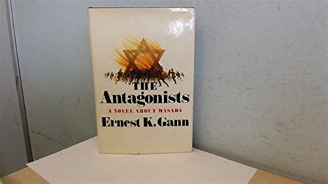 The Antagonists - Ernest K. Gann: 9780340125618 - AbeBooks