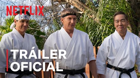 Cobra Kai Temporada 6 Parte 1 Subtitulado Tráiler Oficial Netflix Youtube