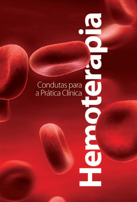 Guia Hemoterapia Hemato ©fundação Centro De Hematologia E Hemote