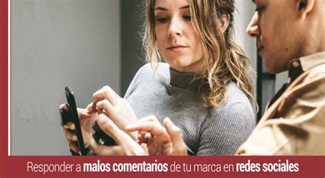 Cómo responder a malos comentarios de tu marca en redes sociales