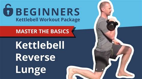 How To Perform The Kettlebell Reverse Lunge Huge Exercise For The