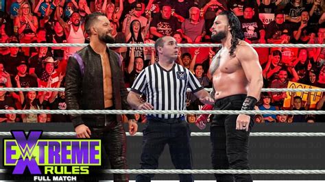 Full Match Roman Reigns Vs Finn Balor Wwe Extreme Rules Youtube