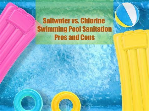 Saltwater Vs Chlorine Swimming Pool Sanitation Pros And Cons