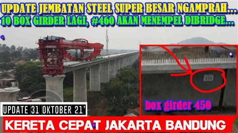 BOX GIRDER 460 AKAN MENEMPEL DI JEMBATAN 10 BOX GIRDER LAGI KE BRIDGE