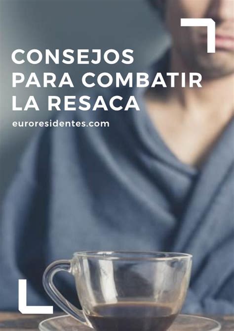 Como Curar La Resaca Consejos Trucos Y Remedios Resaca Remedios