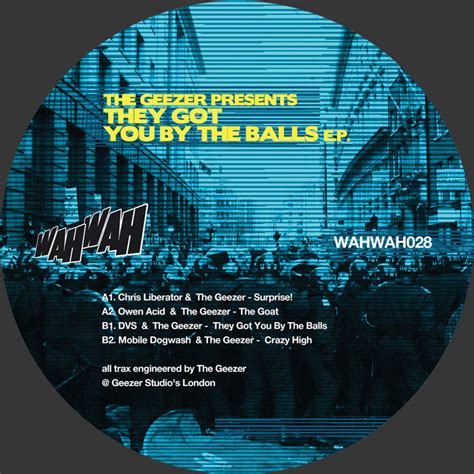 Wahwah028 They Got You By The Balls Ep Stay Up Forever