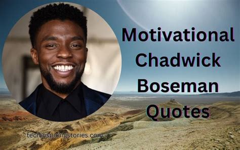 Motivational Chadwick Boseman Quotes and Sayings - TIS Quotes