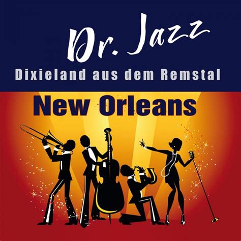 New Orleans Dixieland Aus Dem Remstal Dr Jazz Qobuz