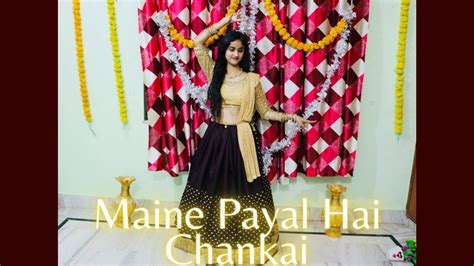 Maine Payal Hai Chankai Aankh Me Kajra Urvashi Kiran Sharma