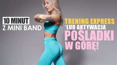 Min Z Mini Band Po Ladki W G R Trening Express Aktywacja