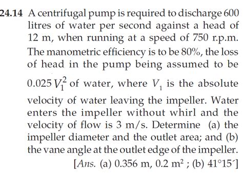 Solved 2414 A Centrifugal Pump Is Required To Discharge 600