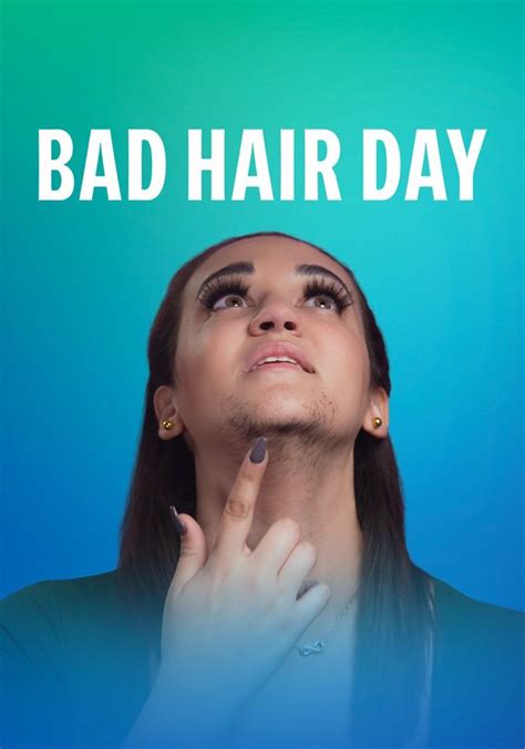 Bad Hair Day Watch Tv Show Streaming Online