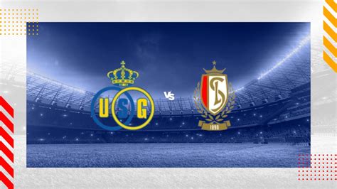 Pronostic Union Saint Gilloise Standard De Liege Jupiler Pro League