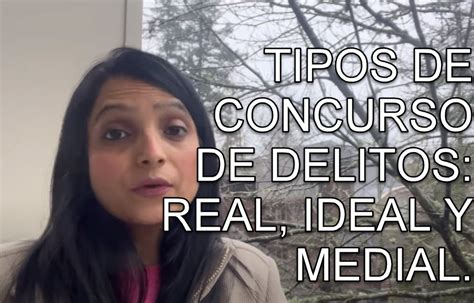 CONCURSO DE DELITOS REAL ETC EJEMPLOS