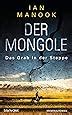 Der Mongole Das Grab In Der Steppe Kriminalroman Kommissar