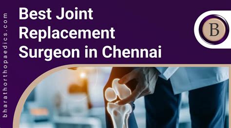 5 Best Joint Replacement Surgeon In Chennai 2024