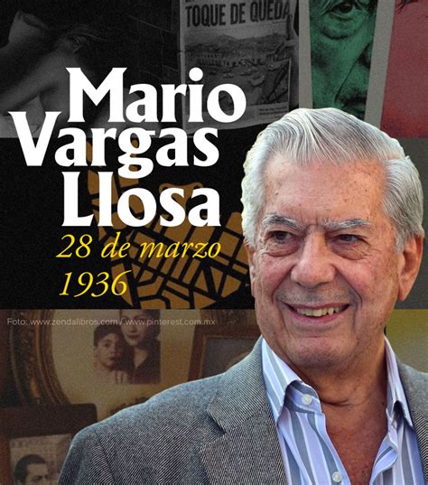 De Marzo De Nace El Escritor Y Periodista Peruano Mario Vargas