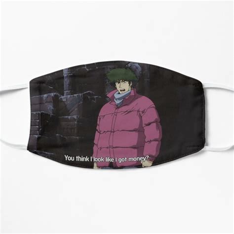 Cowboy Bebop Face Masks You Think I Look Like I Got Money Flat Mask