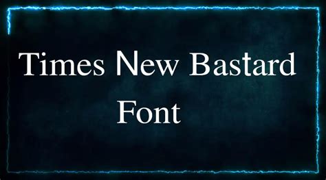 Times New Bastard Font Dafont Online