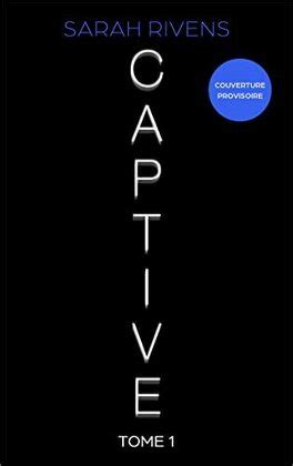 Couvertures Images Et Illustrations De Captive Tome Captive De