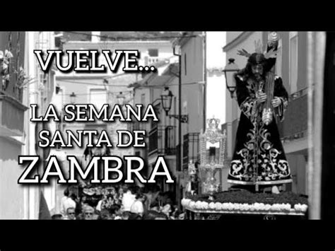 Vuelve La Semana Santa De Zambra Youtube